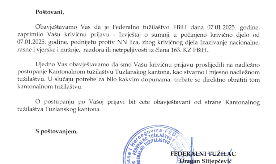 The Federal Prosecutor’s Office forwarded the criminal complaint for human rights and freedoms of the City Council of Tuzla about inciting national, religious and racial hatred to the competent authorities.