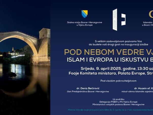 Exhibition “Under the sky Vedra faith: Islam and Europe in Bosnia experience” in the Palace of the Council of Europe